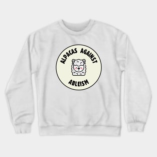 Alpacas Against Ableism - Anti Ableist Crewneck Sweatshirt